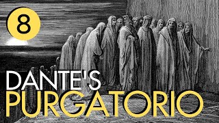 Dante's Purgatorio Part 8 - The Slothful