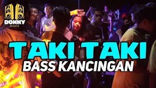 × TAKI TAKI  🔥🍻 🌴LAGU PARTY BASS KANCINGAN DONNY EXCOTIC X IRSAL PALEVI 2025