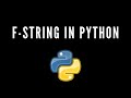 F string in python full tutorial | #python #fstring