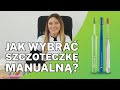 Jak wybrać szczoteczkę manualną do zębów❓