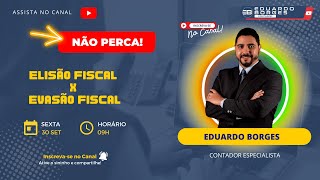 ELISÃO FISCAL X EVASÃO FISCAL | #18