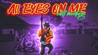All Eyes On Me - Free Fire Montage Edit 📲🔥 | Instagram trending song | free fire status