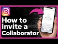 How To Invite Collaborator On Instagram Post