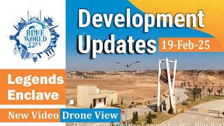 Legends Enclave Blue World City | Latest Development Updates \u0026 Drone View | 19 Feb 2025