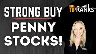 2 “Strong Buy” Penny Stocks That Could See Outsized Gains!! +400% Potential!?