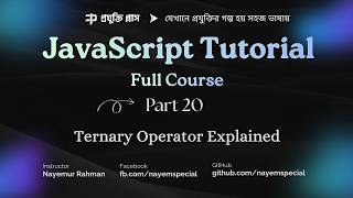 JavaScript Bangla Tutorial #20 | Ternary Operator Explained with If Else Comparison #ternaryoperator