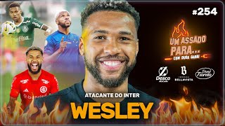 UM ASSADO PARA... WESLEY, ATACANTE DO INTER | #254