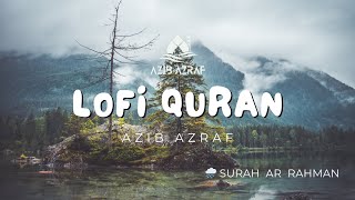 Lofi Quran Recitation | Lofi Quran for Sleep | Lofi Quran for Study with Rain | Surah Ar Rahman