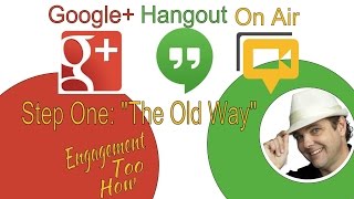Creating Your First HOA - Hangout On Air Engagement How Too - Dennis N. Duce