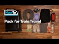 #AmtrakHowTo Pack for Train Travel