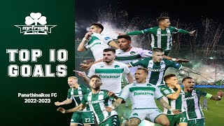 TOP 10 GOALS | Panathinaikos FC | Season 2022-2023