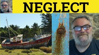 🔵 Neglect Meaning - Neglect Examples - Neglect Definition - Essential GRE Vocabulary