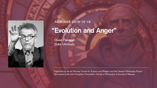 Owen Flanagan - "Evolution of Anger"