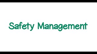 Safety Management