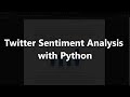 Sentiment Analysis on Tweets to Predict the Stock Market using Python
