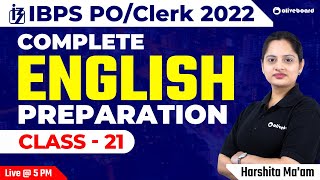 IBPS PO/Clerk 2022 | Complete English Preparation | Class - 21 | IBPS PO English| IBPS Clerk English