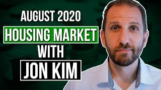Let's Talk Real Estate: Housing Market with Jon Kim - August 2020 | Rick B Albert
