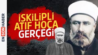 İskilipli Atıf Hoca dramının iç yüzü nedir? Kapsül Tarih 56. Bölüm