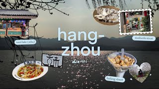 hangzhou diaries 🌸 3 วันในหางโจว, ทะเลสาบซีหู, ถนนโบราณเสี่ยวเหอ, สวนซากุระ