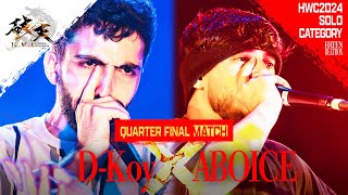 D-Koy 🇺🇸 vs ABOICE 🇸🇦 | HATEN WORLD CHAMPIONSHIP 2024 | SOLO BATTLE | QUARTER FINAL | HWC2024