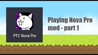 Playing Nova Pro Mod - Part 1