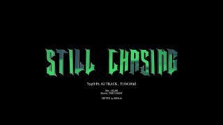 YygO - Still Chasing FT. 63TRACK \u0026 Yung9AZ [Music Video]