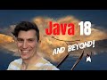 Billy Korando: To Java 18 and Beyond!
