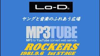 1981 9 6 『ROCKERS』 1st STAGE at Lo-D plaza