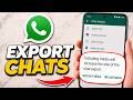 How to EXPORT WhatsApp Chat | Save or Download WhatsApp Conversation