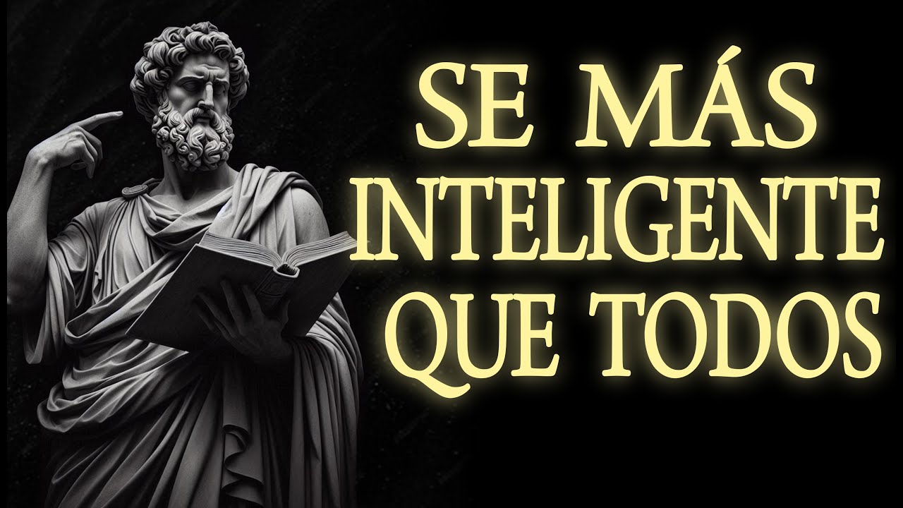 20 Consejos Estoicos Para Ser Mas Inteligente Estoicismo Youtube