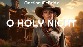 Martina McBride   O Holy Night Lyrics Good Beer, I'm Not Alright, Drinkin' #2