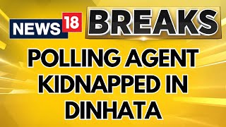 Lok Sabha Elections Updates | West Bengal: BJP Polling Agent Kidnapped By TMC In Dinhata | News18