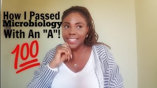 How I Passed Microbiology with an A : Pre-nursing