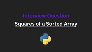 Squares of a Sorted Array - Leetcode 977 - Python