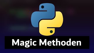Magic Methods in Python Tutorial (German)