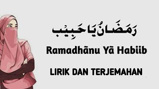 Lirik (Arab & indonesia) Dan Terjemahan Ramadhan Ya Habiib