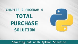 Starting Out With Python Chapter 2 exercise program 4 - Total Purchase - Solved in Urdu/Hindi.