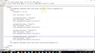 PHP Lecture 7:CHANGING VARIABLE DATA TYPE USING TYPE-CASTING METHOD OR SETTYPE() FUNCTION IN PHP