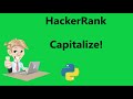 #19 Hackerrank Capitalize! Solution - Python | Hackerrank Solution