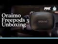 ORAIMO  FREEPODS 3 UNBOXING