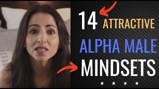 14 "Alpha Male Mindsets" That Attract ALL Beautiful Women | How To STOP Being Beta (2019)