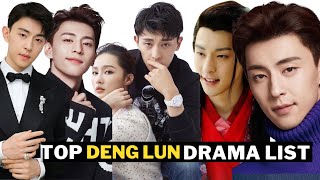Deng Lun- Drama List (2013- 2024)- Like hobby