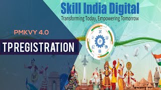 TP Registration _Skill India Digital PMKVY 4.0