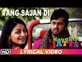 Tang Sajan Di | Lyrical Video | Harshdeep Kaur | Naughty Jatts