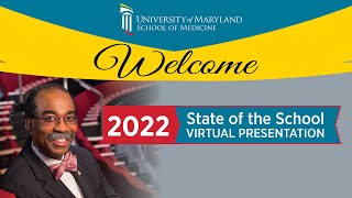 The 2022 State of the School of Medicine