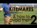 KITEMARES! and how to avoid them #2 (kitesurfing accidents explained)