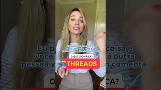 O que significa Threads e por que a nova rede se chama assim? 👩🏼‍🏫💡🇺🇸🇬🇧