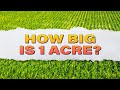 How BIG Is One Acre?