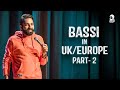 Bassi In Uk  Europe | Part-2 | Stand Up Comedy | Ft  @anubhavsinghbassi