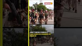 #watch | Why Are Joint Forces Conducting Flag March in Manipur? | #shortsviral